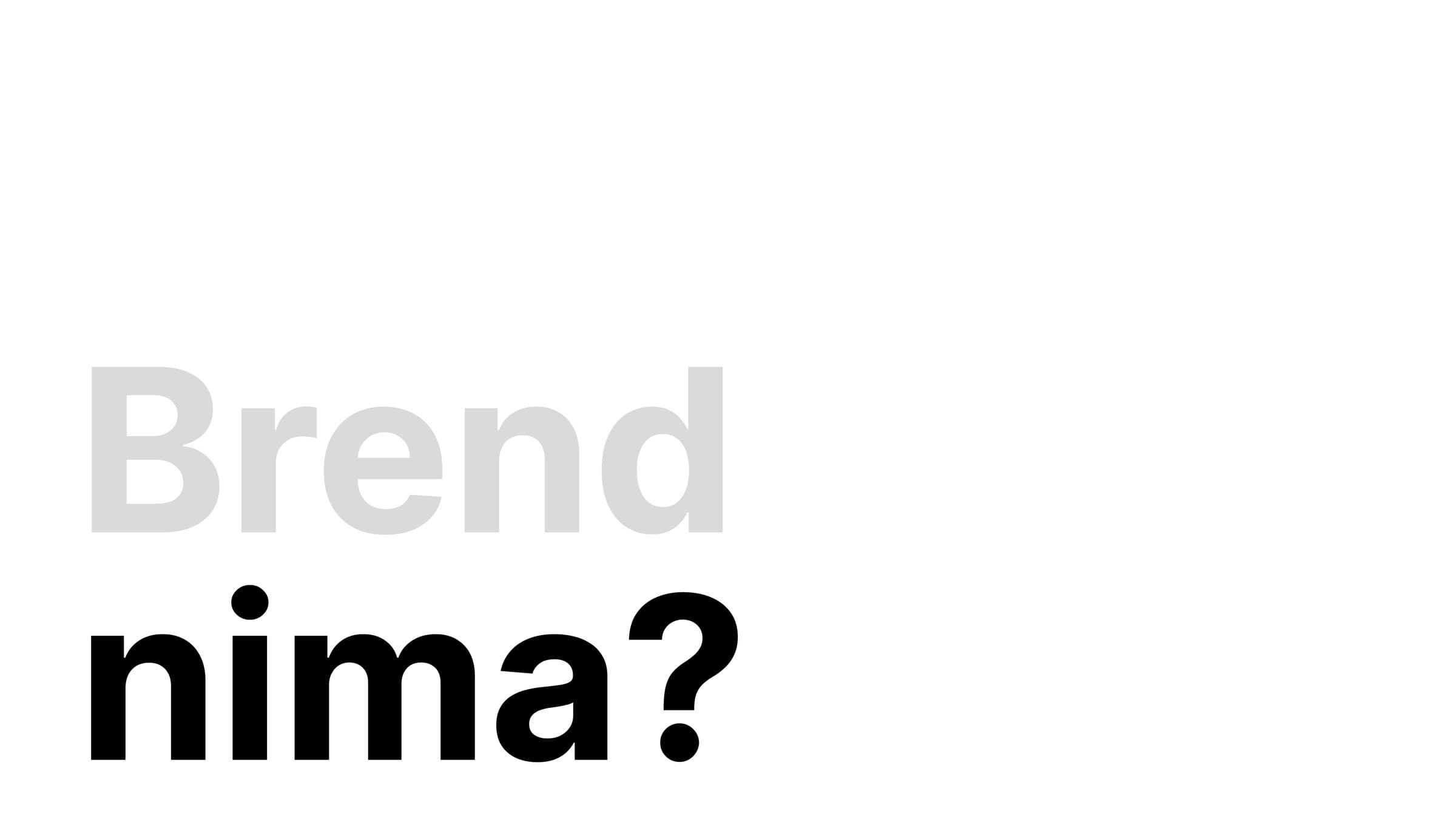 Brend nima?